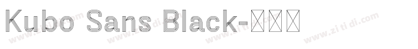 Kubo Sans Black字体转换